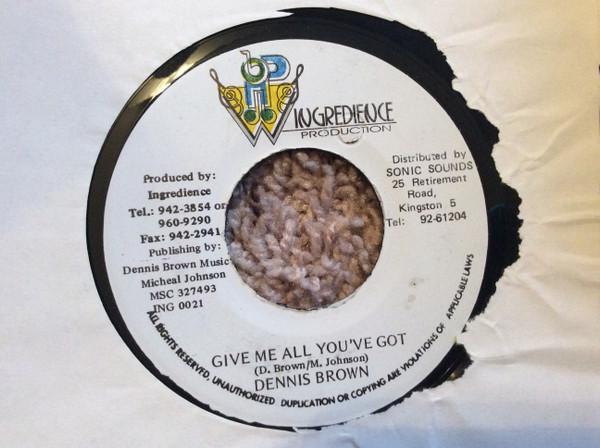 

7inch Record DENNIS BROWN - Give Me All You ve Got ING0021 Ingredience Pro 1997 Jamaica Reggae, Ska & Dub Used