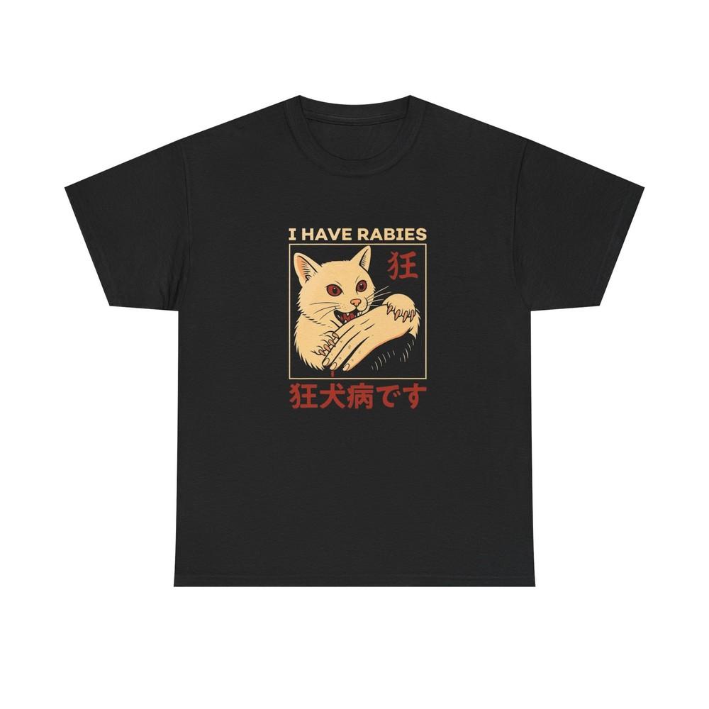 I Have Rabies Funny Cat Graphic T Shirt NEW Unisex Heavy Cotton Tee Unisex T-Shirt XXXL