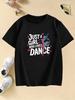 Graphic Just A Girl Who Loves Dance Funny T Shirts Kids Childrens Tshirt Girls Shirt Sleeve Summer Spring Casual Top Tee Shirt