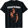 NEW LIMITED Yeah Buddy PaulyD Funny Yeah Buddy Hup Hop Music T-Shirt S-3XL Unisex T-Shirt