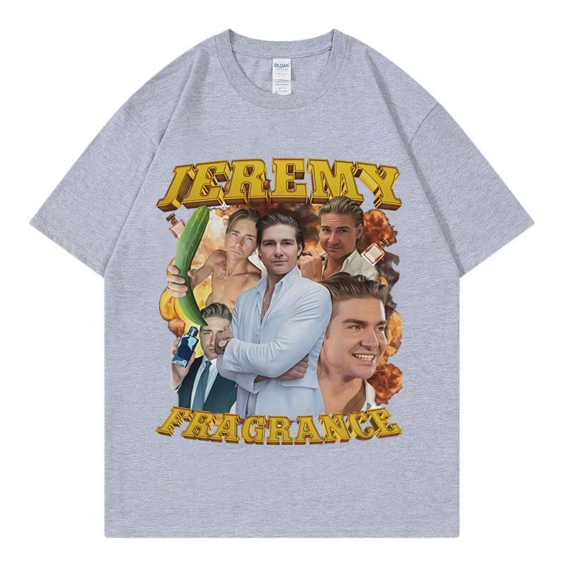 Jeremy Fragrance Funny Meme Tshirt Vintage Fashion Short Sleeve T Shirts Men Women Harajuku Y2k Tshirts Streetwear