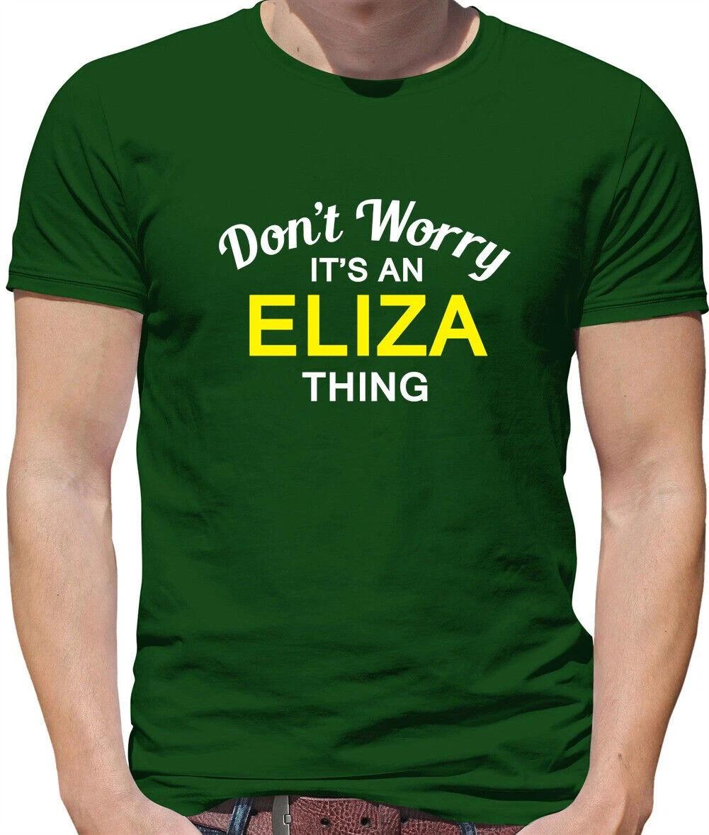 Don T Worry It s an ELIZA Thing Mens T-Shirt - Surname Custom Name Family 2XL