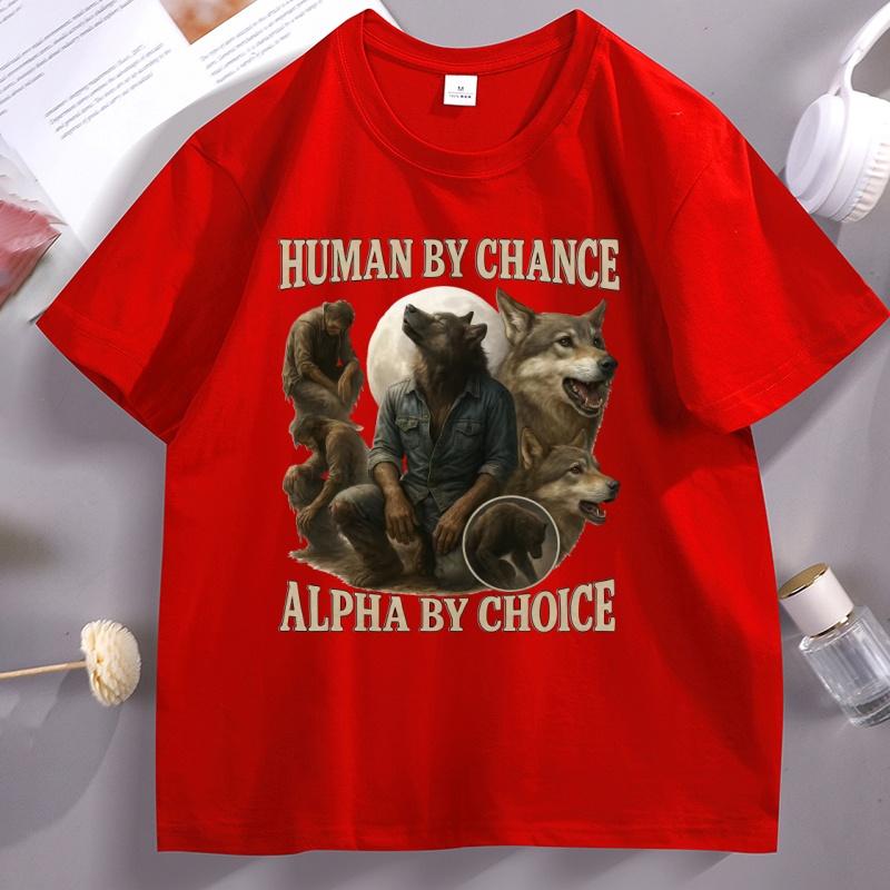 HuUnisex By Chance Alpha By Choice Werewolf Tshirt Funny Cotton Printed Wolf T Shirt Male Short Sleeve Round Neck Tshirt Tops S