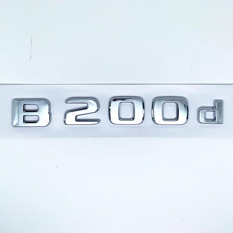 Letters B180 B200 B220 B250 B260 B200d 4Matic ABS Emblem for Benz B W246 W247 W242 Car Trunk Rear Logo Sticker Accessories AU1