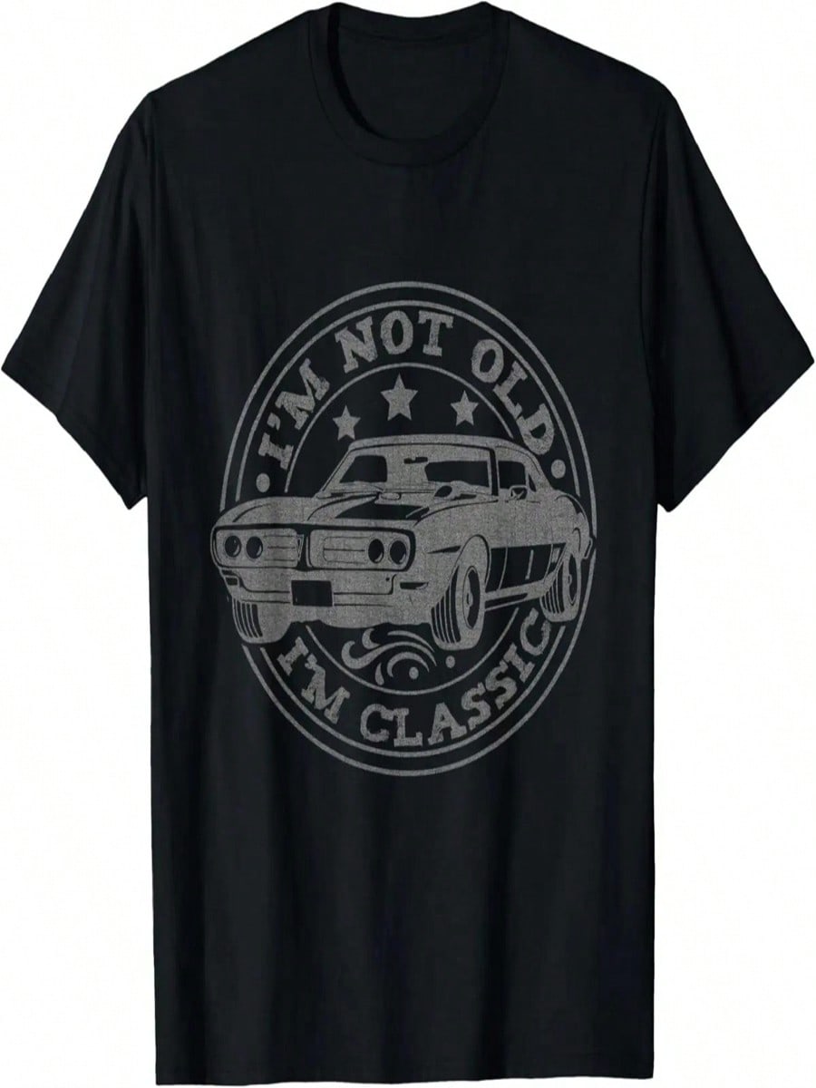 I m Not Old I m Classic Car Birthday Graphic For & T-Shirt S разноцветный