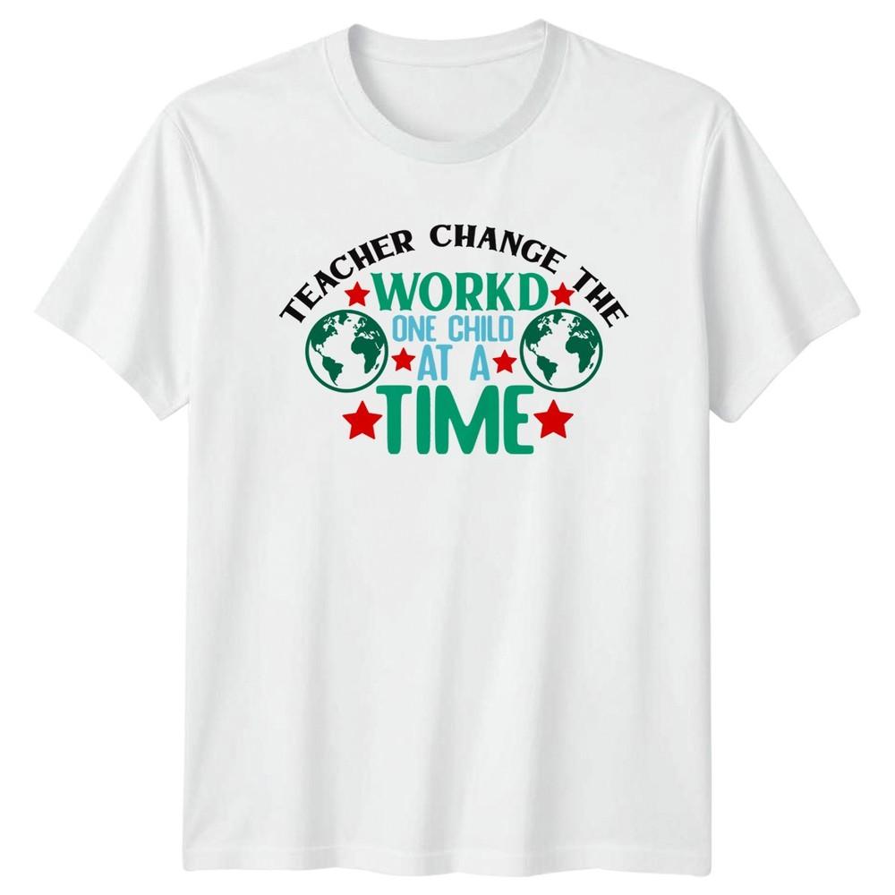 Teacher Change The Workd One TShirt Teacher Appreciation Teaching S