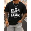 Faith Over Fear Tee Men's Crew Neck Black T-shirts,Comfortable Loose Fit, Fashionable, Perfect for Exercise and Outdoor Activities, All-Season