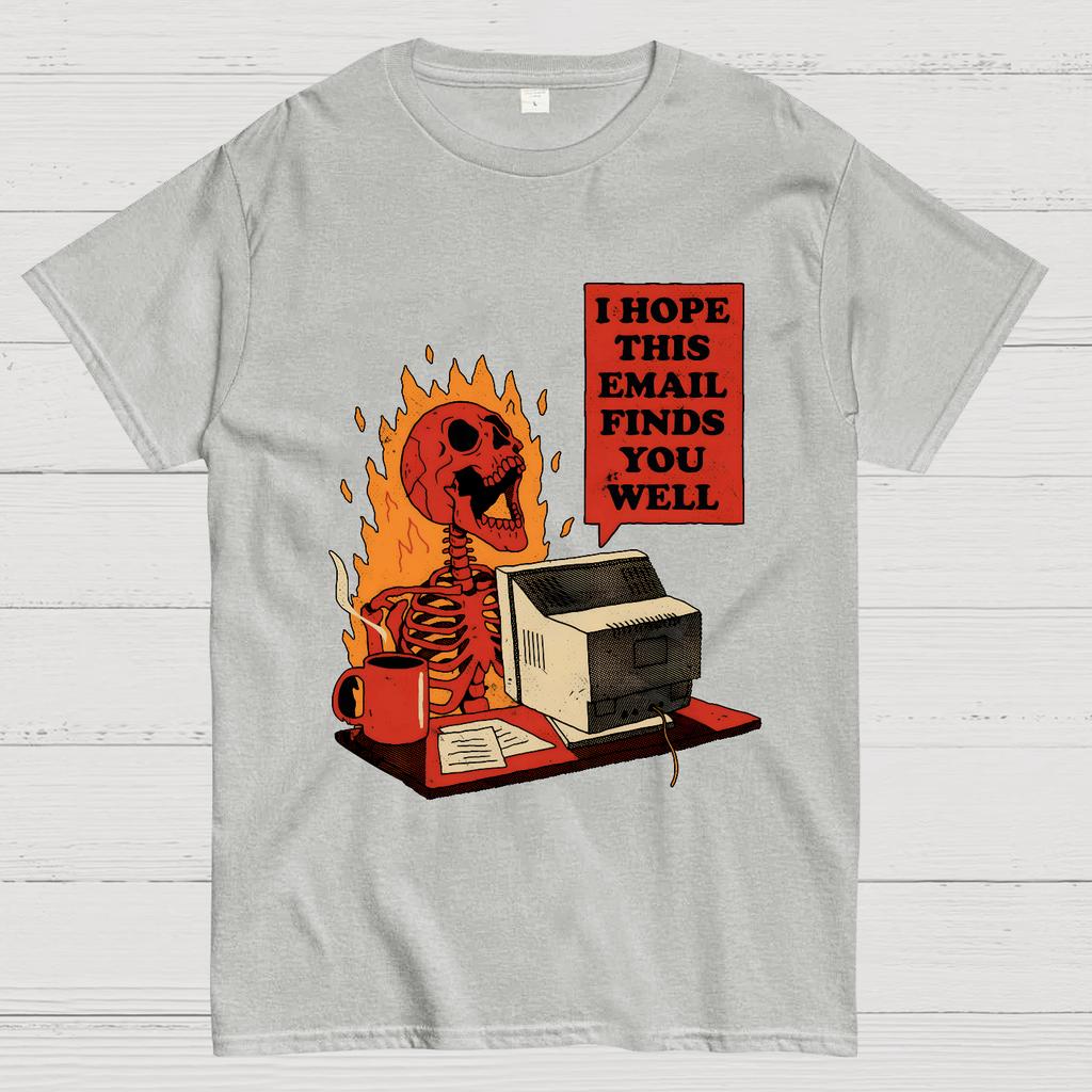 I Hope This Email Finds You Well Cotton Summer Casual Cool Loose T-Shirt