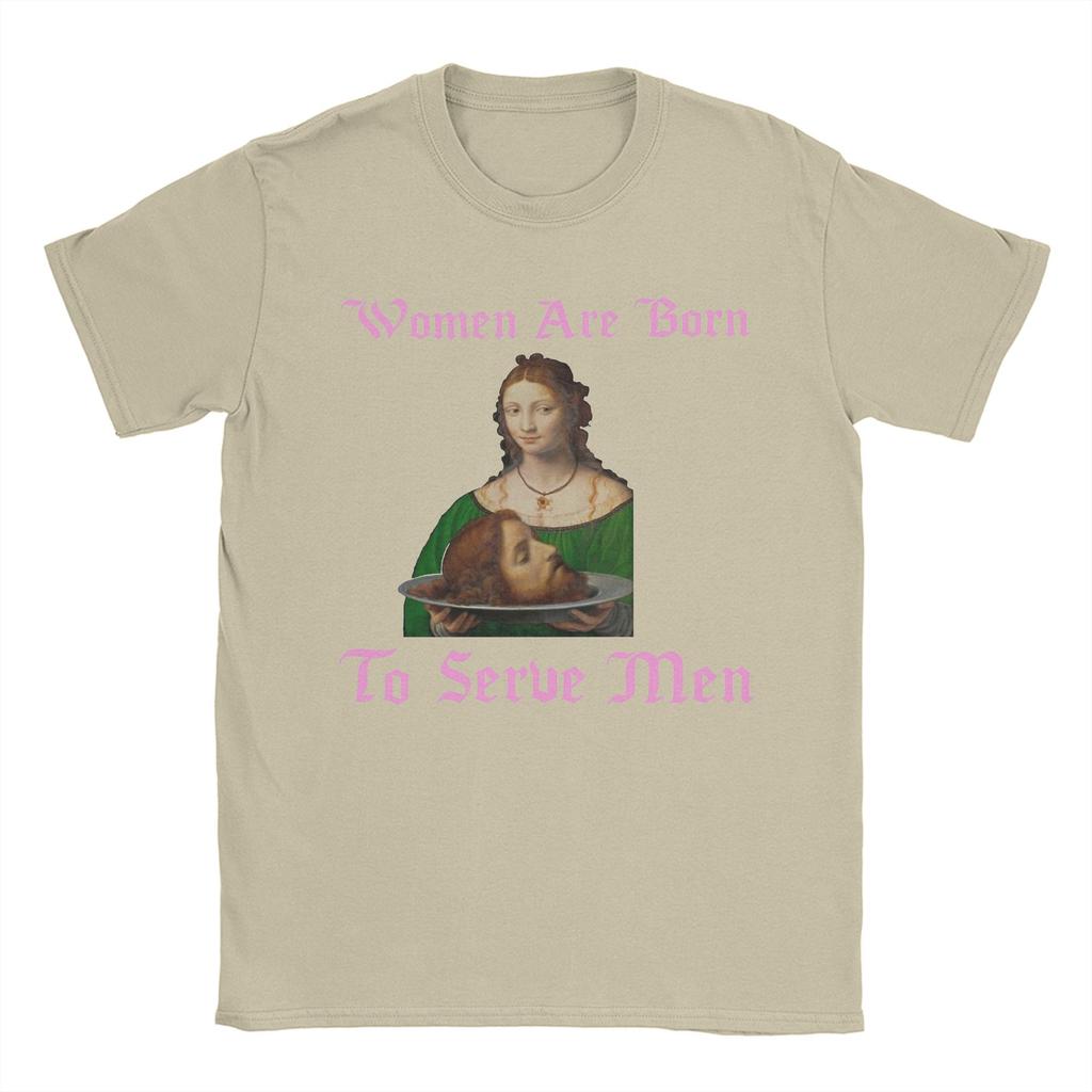 Kobiety Rodzą Się, Aby Służyć Mężczyznom Koszulki Męskie Bawełniana Koszulka Casual Okrągły Dekolt T-Shirty Krótki Rękaw Topy Pomysł na Prezent
