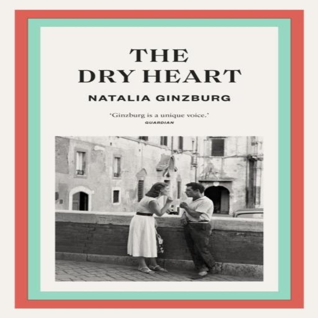 The Dry Heart by Natalia Ginzburg Paperback Book 9781911547600