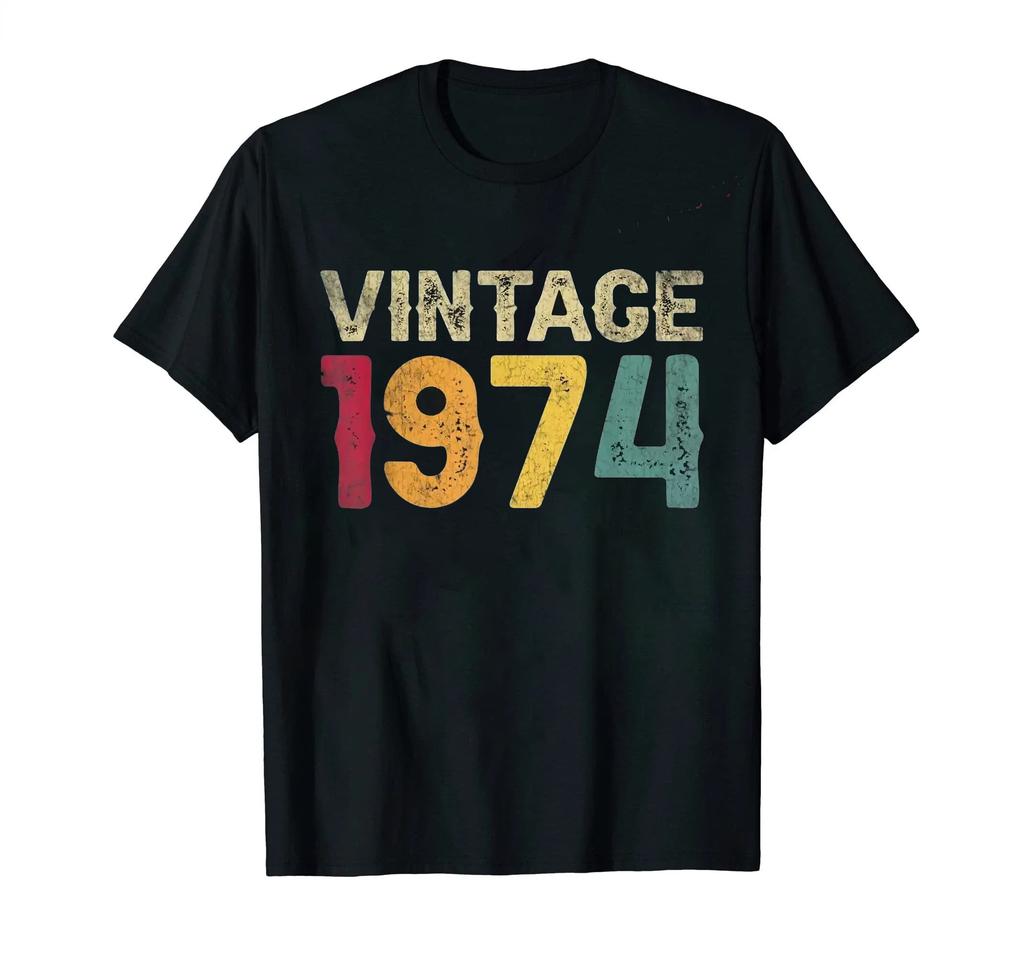Classic Vintage Born in 1974 Retro 70s Style Birthday Year Tshirt Men Women Unisex T Shirt Streetwear Comfort Summer Cotton Tee