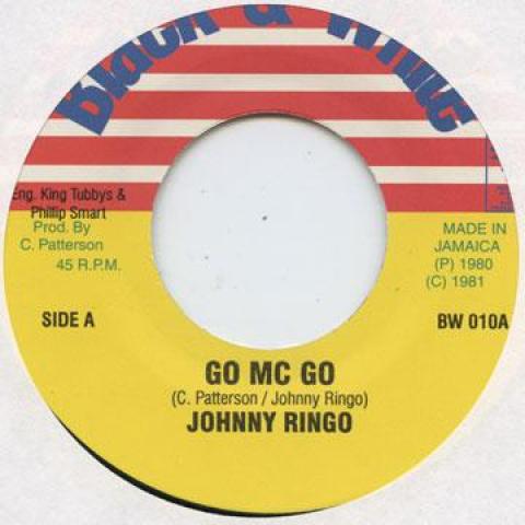 7inch Record JOHNNY RINGO / KING TUBBY - Go Mc Go / Disc Jockey Skank BW010 Black & White 1981 US Reggae, Ska & Dub Used