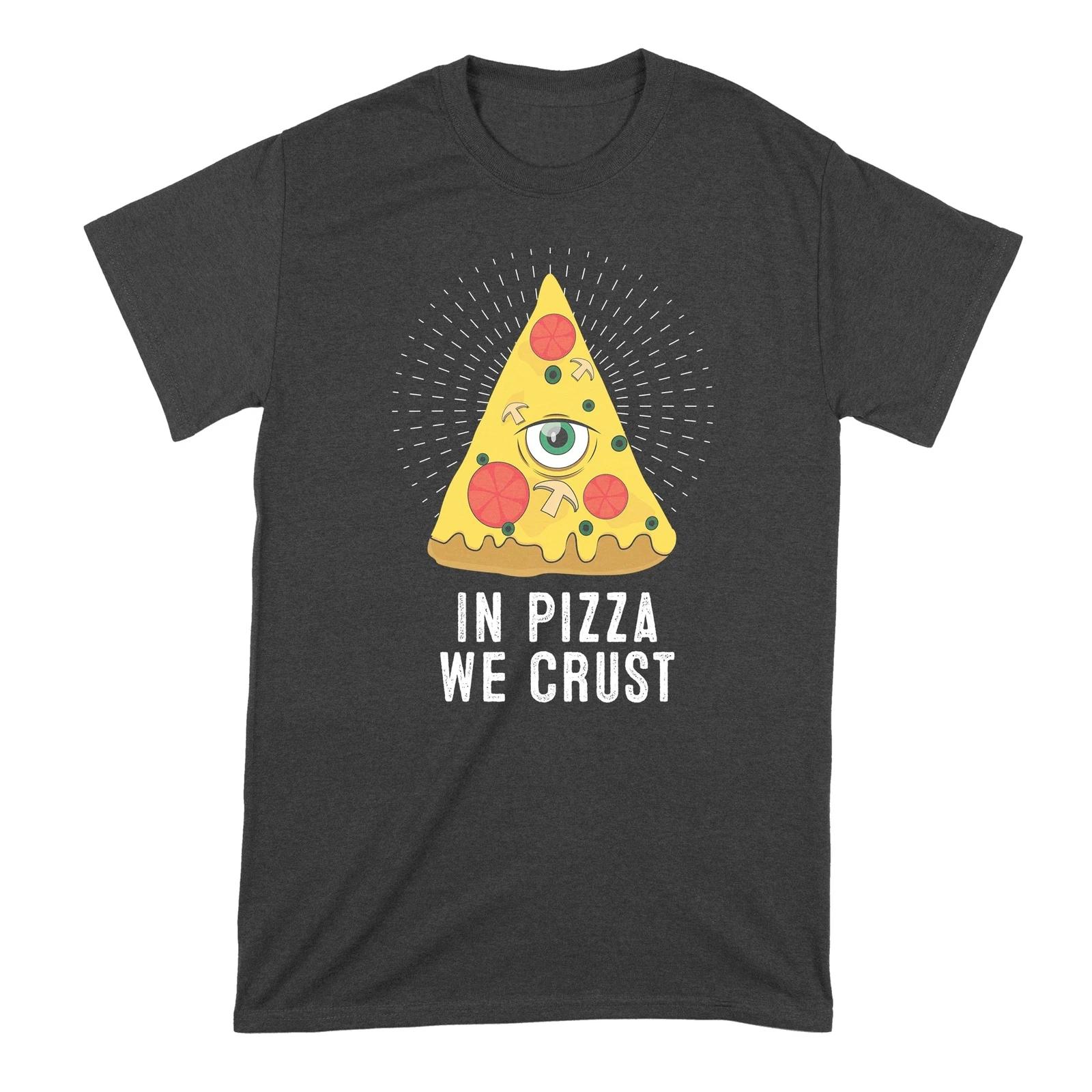 In Pizza We Crust Shirt Funny Pizza TShirt 4XL