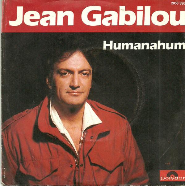 

7inch Record JEAN GABILOU - Humanahum / Humanahum (Land Of Man) 2056890 POLYDOR 1981 France Pop Used