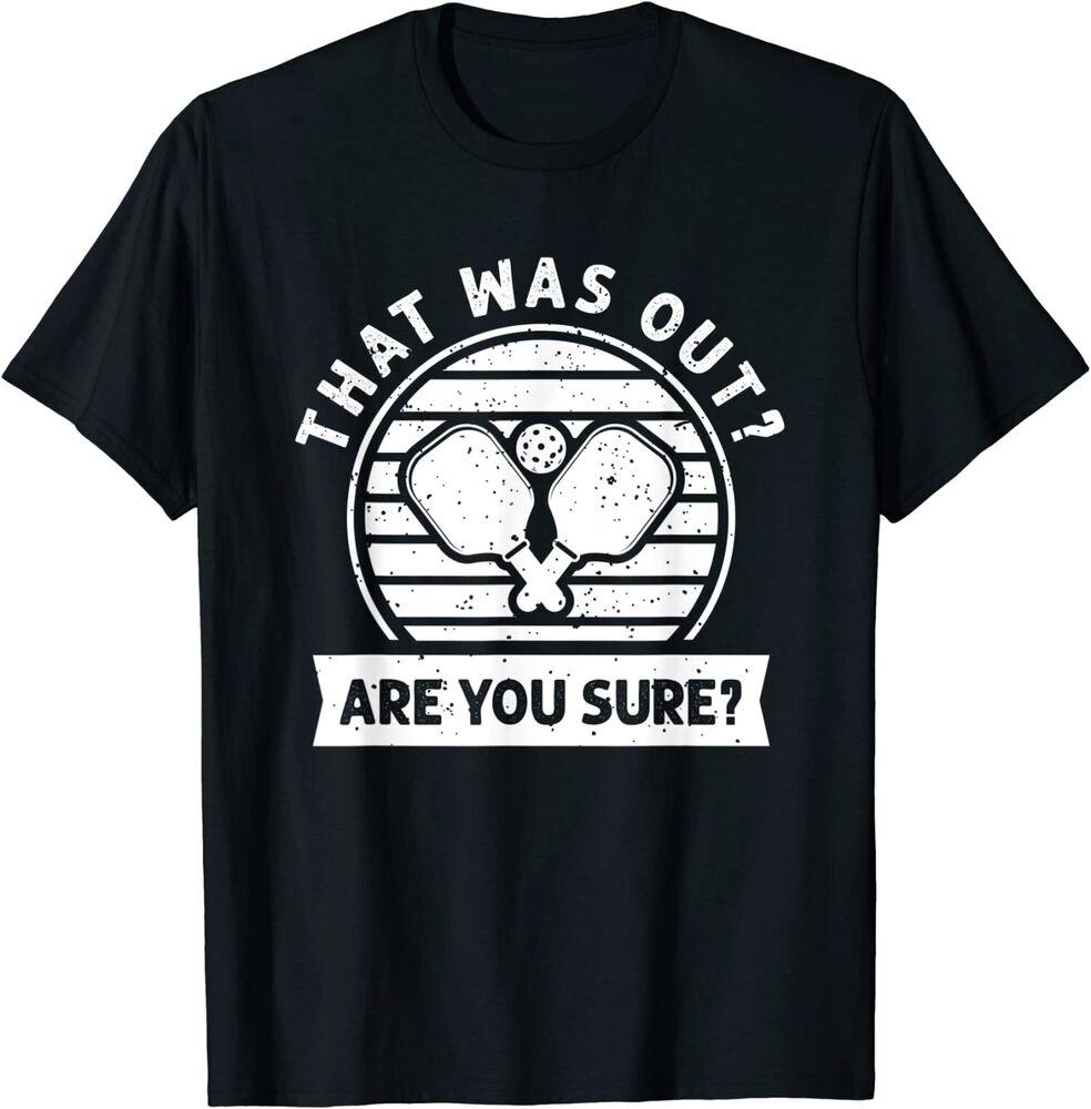 

Это было внеВы уверены Футболка унисекс с забавным пиклболом