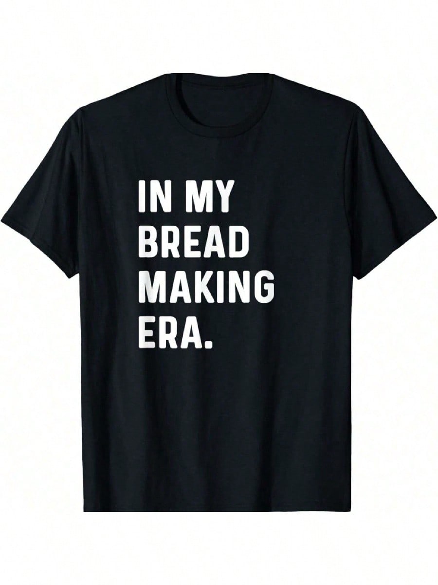In My Bread Making Era - Bread Maker Baker Bakery Bake T-Shirt.Jpg S разноцветный