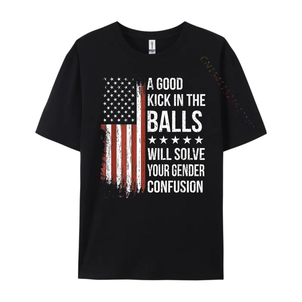 Lustige Zitate Teea Guter Tritt in die Eier wird Ihre Geschlechtsverwirrung lösen Grafik-T-Shirt Baumwolle Sonderangebot für begrenzte Zeit Vintage