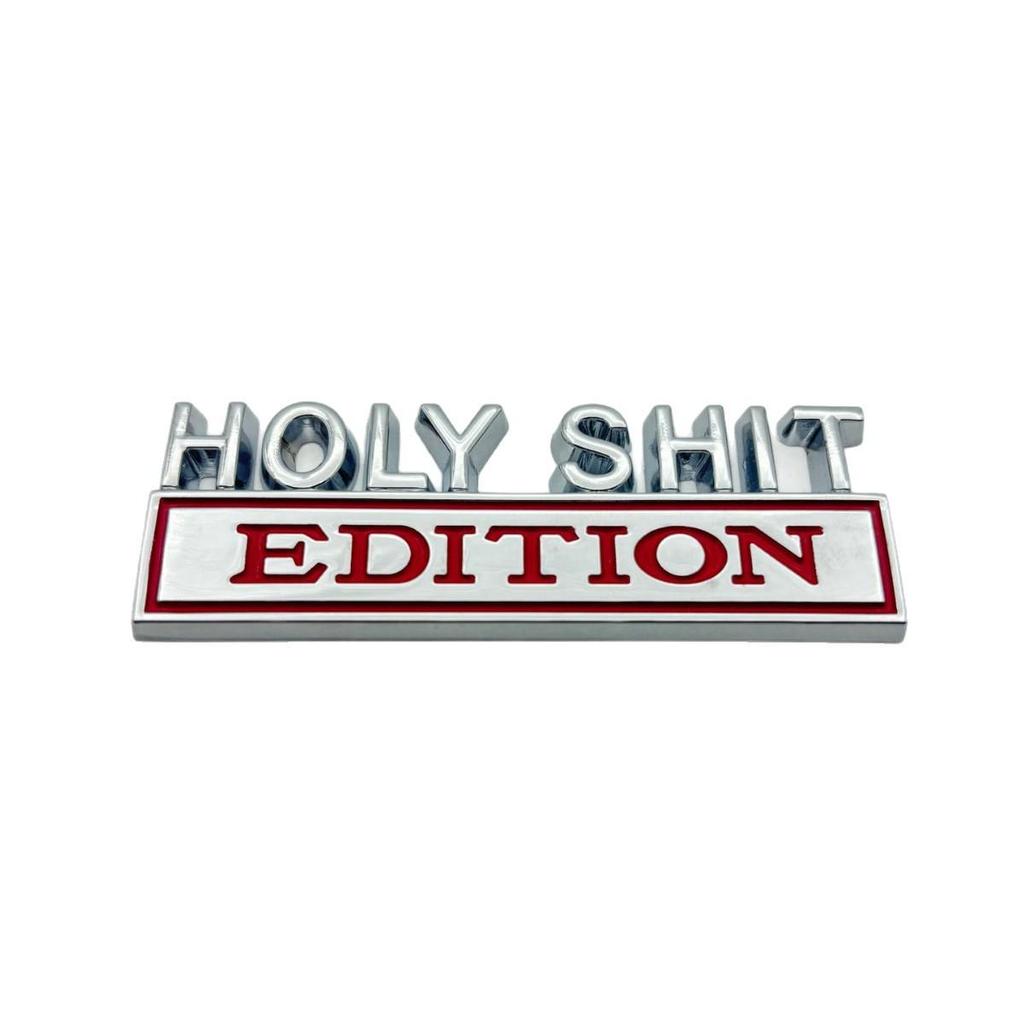 Universal Car Logo Emblem: HOLYSHIT Metallic Fender Edition
