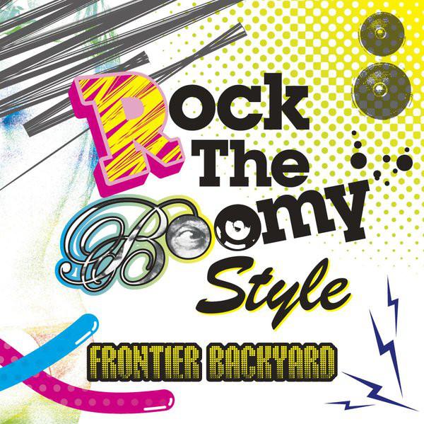 

CD FRONTIER BACKYARD - Rock The Boomy Style NIW033 Niw! Records 2008 Japan Rock Used