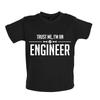 Trust Me, I'm An Engineer - Baby Kids Boys Girls Unisex T-Shirt / Babygrow - Engineering Mechanic Job