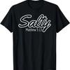Salty Shirt Matthew 5_13 Christian T-Shirt