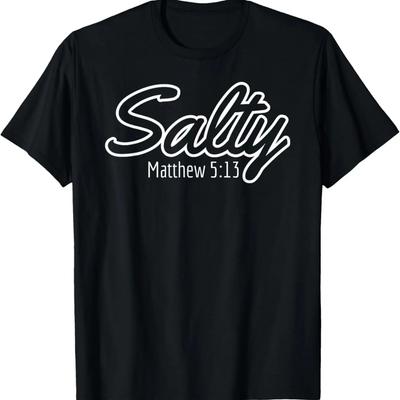 Salty Shirt Matthew 5_13 Christian T-Shirt