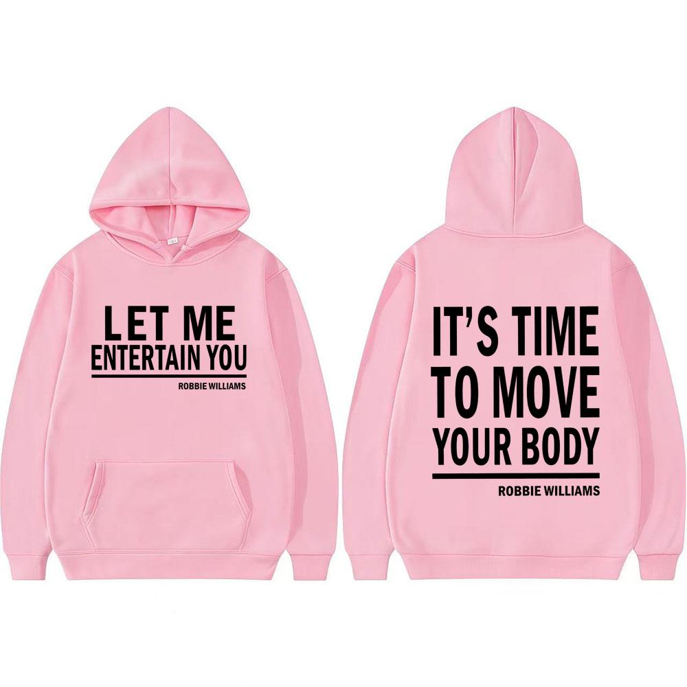 

Robbie Williams Pop Music Hoodie It’s Time To Move Your Body Merch Hoodies Men Women Harajuku High Quality Sweatshirt Streetwear S