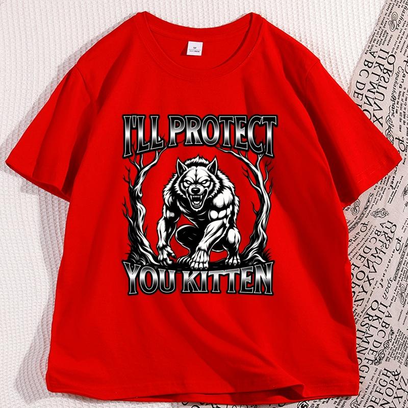 

Funny Werewolf Meme Tshirt Ill Protect You Kitten Alpha Wolf TShirt Casual Cotton Short Sleeve Round Neck Tshirts Streetwear S