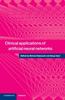 The Clinical Applications of Artificial Neural Networks Book