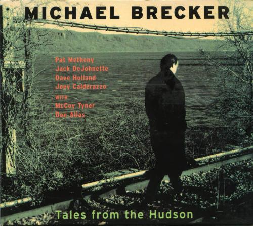 

CD MICHAEL BRECKER - Tales from the Hudson IMPD191 Impulse! 1996 US Jazz Used