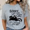Sorry I Am Late My Cat Was Sitting On Me Unisex TShirt Funny Cat Lover Printed Tees Fashion T Shirt Casual Girls Ladies Tops