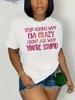 Women'S Casual Graphic Tee Stop Asking Why I'm Crazy I Don't Ask Why You're Stupid Print Casual Bold Statement Tee Comfortable