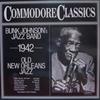 LP-Schallplatte: BUNK JOHNSON & HIS NEW ORLEANS BAND, 1942, Old New Orleans Jazz, 624547, Commodore 1981, Deutschland, Jazz, gebraucht