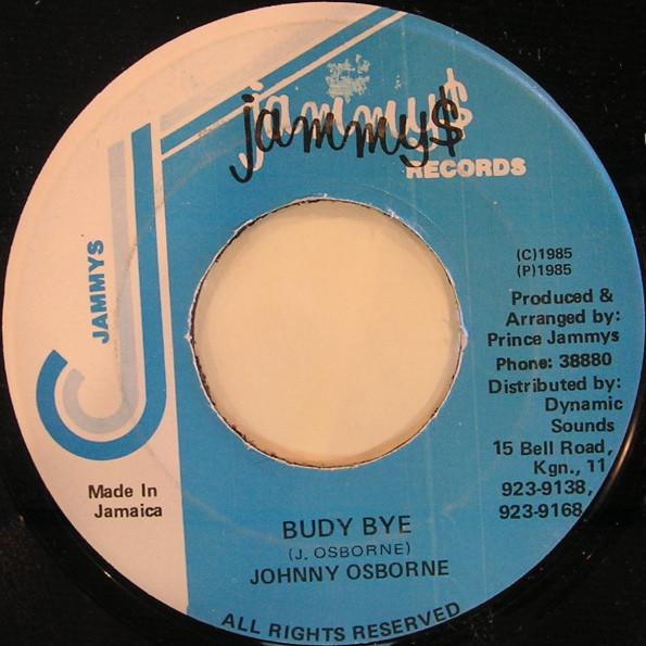 7inch Record JOHNNY OSBOURNE - Budy Bye NONE Jammy's Records 1985 Jamaica Reggae, Ska & Dub Used