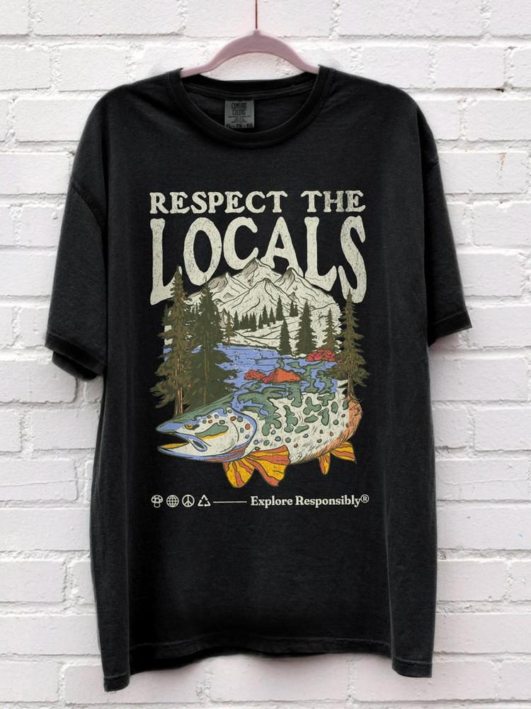 

Respect the Locals Tee Trendy Fish Tee Ocean Inspired Style Save the Planet Tee Unisex T-Shirt XXL