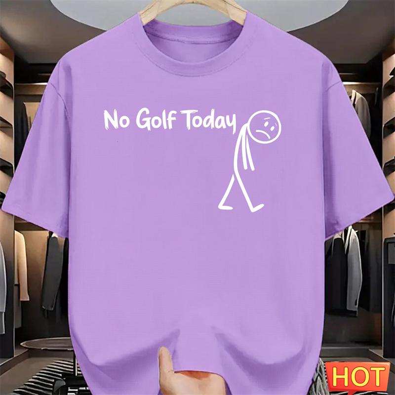 

Simple No Golf Today Letters T Shirts For Men Summer Funny Short Sleeve 3D Printed Tshirts Loose Breathable Crew Neck Tees Tops 4XL