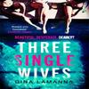 Three Single Wives by Gina LaManna Paperback Book 9780751576740