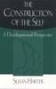 The The Construction of the Self : Developmental and Sociocultural Foundations Book