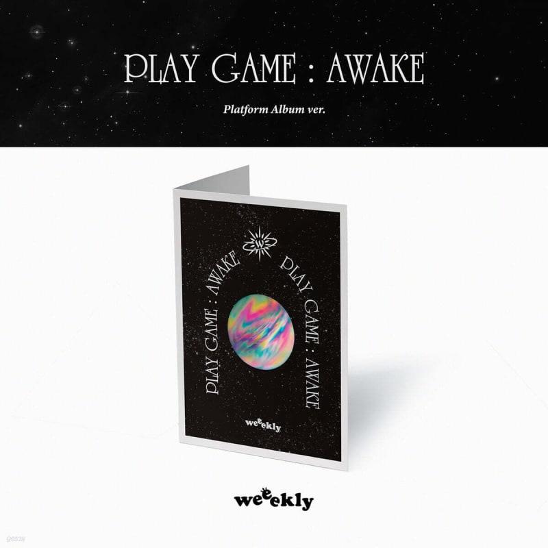 

Weeekly - Play Game : AWAKE [Platform Album ver.]