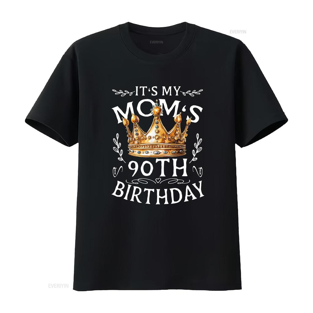 It s My Mom 90th Birthday Crown Happy T Shirt Black vintage Washed Soft fashion Versatile Casual Unisex designer clothes