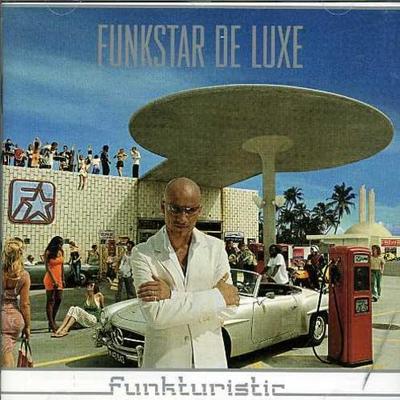 CD FUNKSTAR DE LUXE Funkturistic 0187592 Universal 2002 Europe Dance Electronica Used