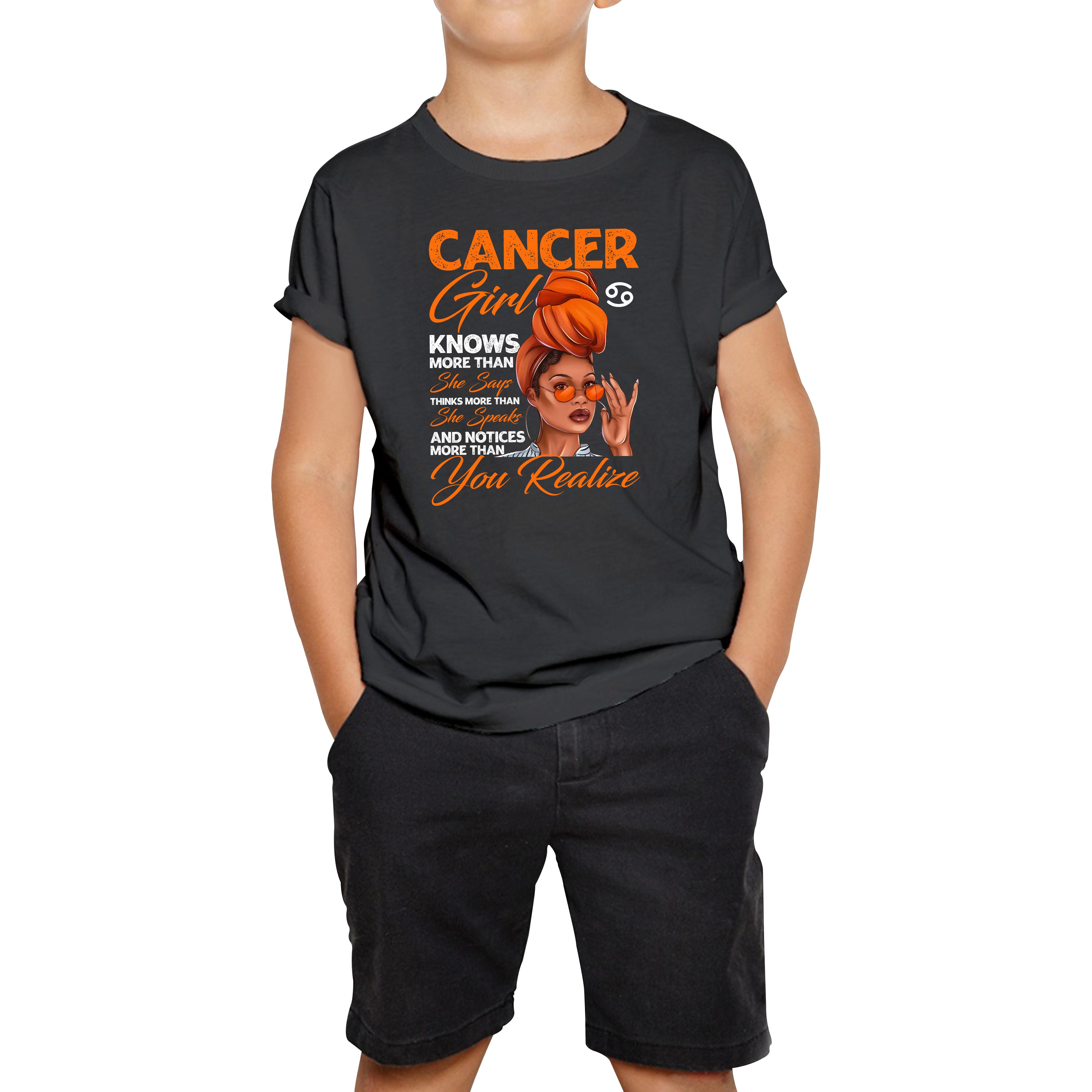 

Cancer Girl Knows More Than Think More Than Horoscope Zodiac Astrological Sign Birthday Kids Tee 100