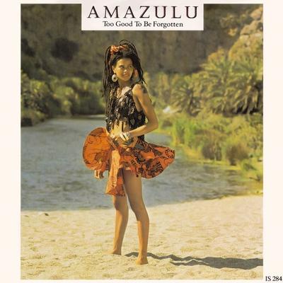 7inch Record AMAZULU - Too Good To Be Forgotten / Sez Who IS284 Island Records 1986 UK Reggae, Ska & Dub Used