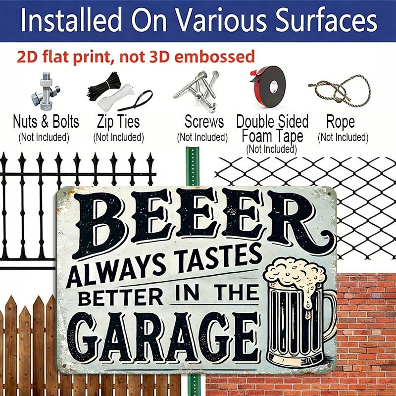 2D Flat Decorative Signs & Plaques 8X12 Inch Vintage Aluminum Sign That Reads, "Beer Is Always Better In The Garage.", Perfect for Decorating Outdoor