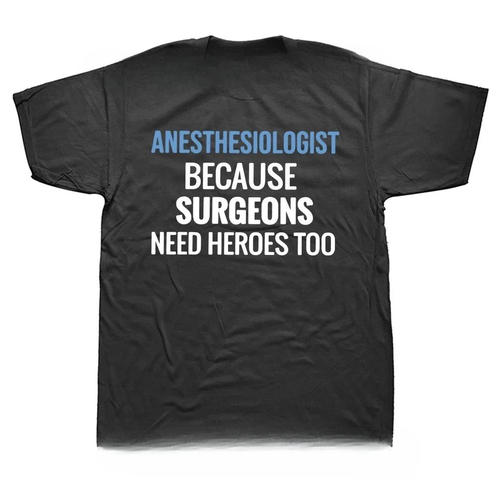 Anesthesia Making People Shut Up Men Women T Shirt Doctor Anaesthetist Gift Short Sleeve Summer Unisex Tshirts