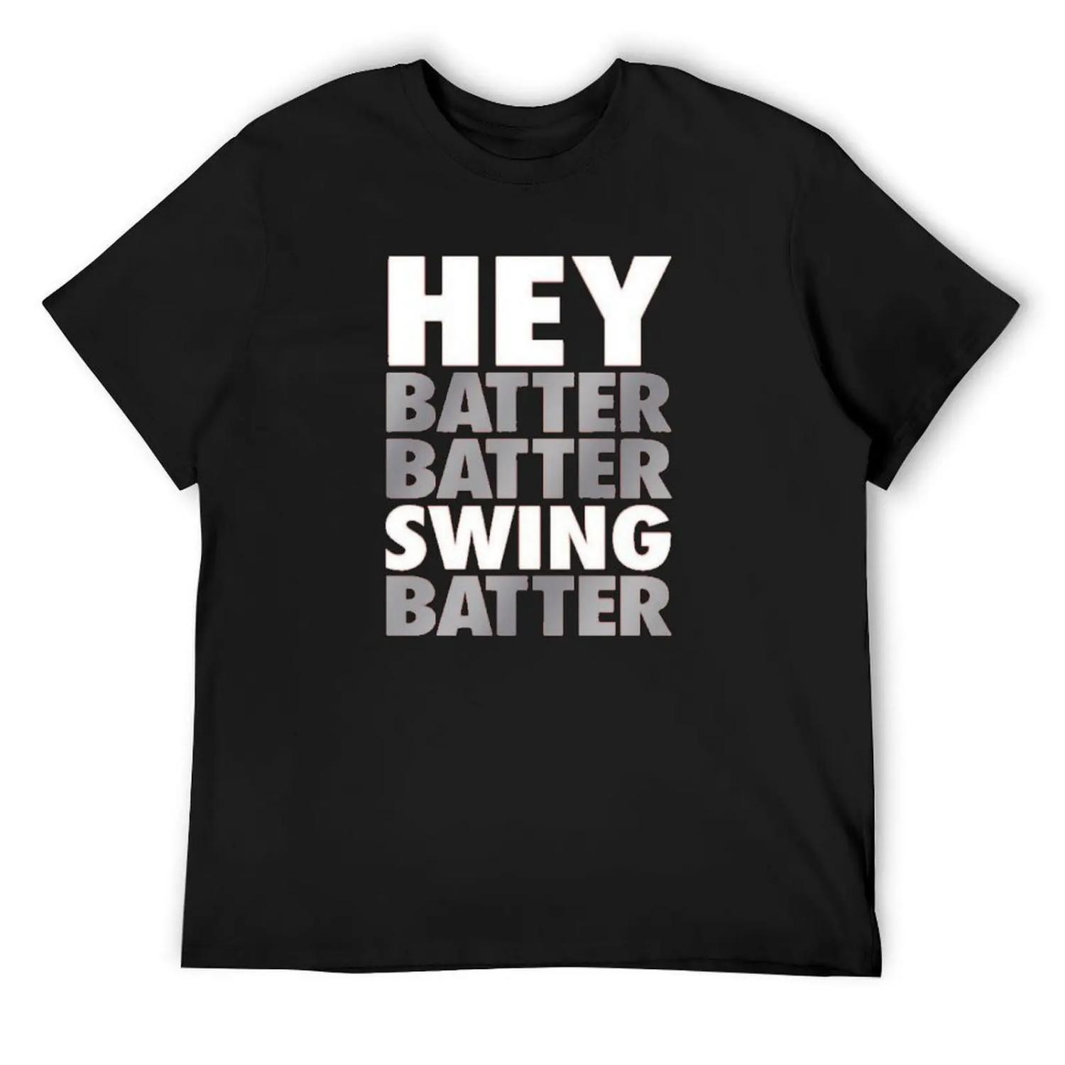 Hey Batter Batter Swing Batter T-Shirt affliction shirts croswit shirt man oversizeds oversized t shirt men S