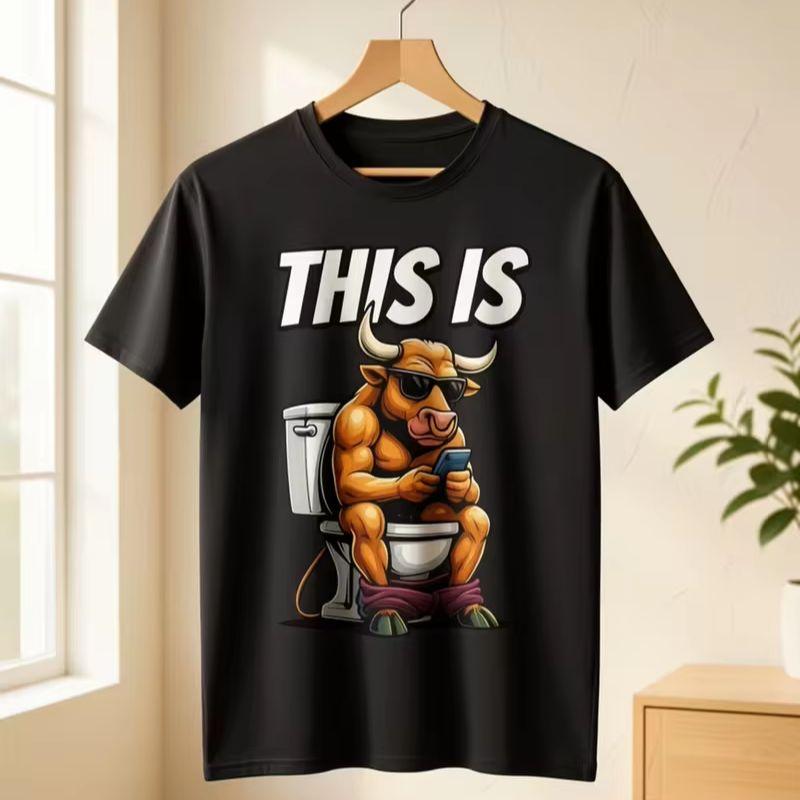 Funny Bull On Toilet This Is Graphic Tshirt Humorous Novelty Tee For Unisex Unisex Casual Couple Short Sleeve Tshirt