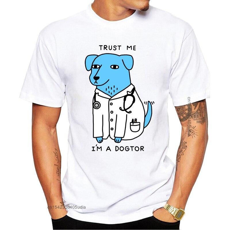 Newest Design Trust Me I m A Dogtor Tshirts Dog Doctor Funny Brand T Shirt Punk Hip Hop Rock Unisex Tee Camisas S