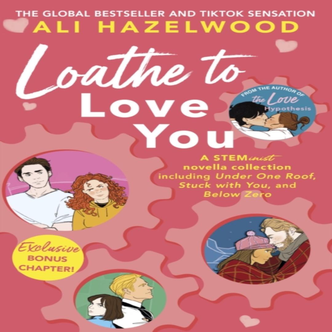 Loathe To Love You von Ali Hazelwood Taschenbuch 9781408726778