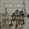 The Two Loves of Sophie Strom by Sam Taylor Hardback Book 9780571380107